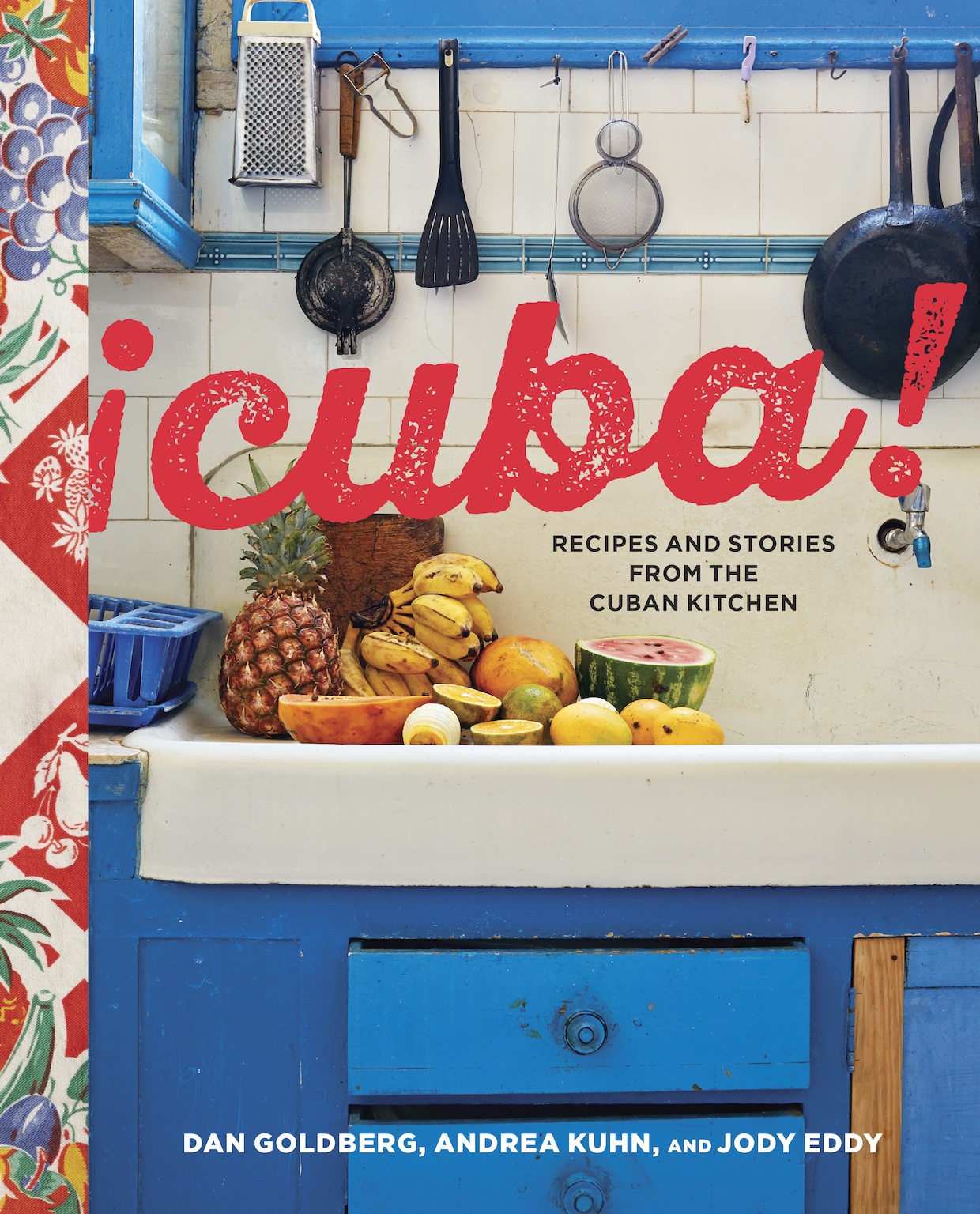 Cuba - Recipes and Stories from the Cuban Kitchen